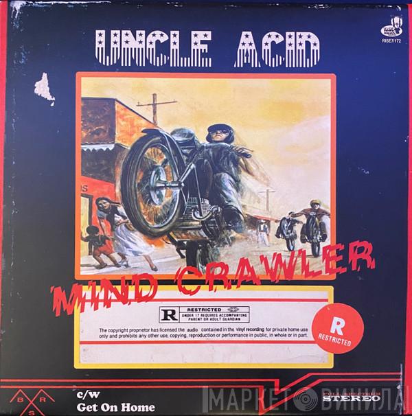 Uncle Acid & The Deadbeats - Mind Crawler