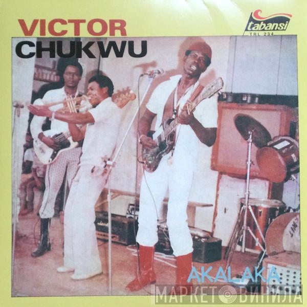 Uncle Victor Chukwu The Black Irokos  - Akalaka / The Power
