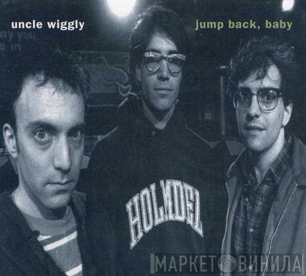 Uncle Wiggly - Jump Back, Baby