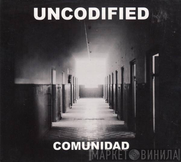 Uncodified - Comunidad
