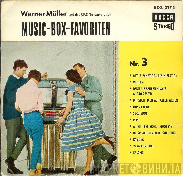 Und Das Werner Müller  RIAS Tanzorchester  - Music-Box-Favoriten Nr. 3