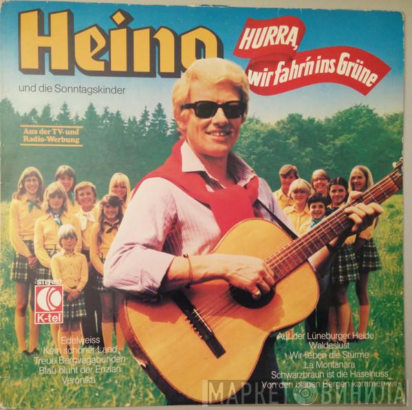 Und Die Heino  Die Sonntagskinder   - Hurra, Wir Fahr'n Ins Grüne