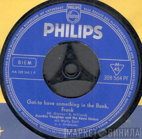 Und Frankie Vaughan / The Kaye Sisters  Frankie Vaughan  - Got-ta Have Something In The Bank, Frank / You're Driving Me Crazy
