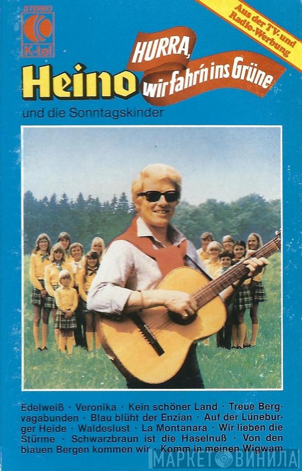 Und Heino  Die Sonntagskinder   - Hurra, Wir Fahr'n Ins Grüne