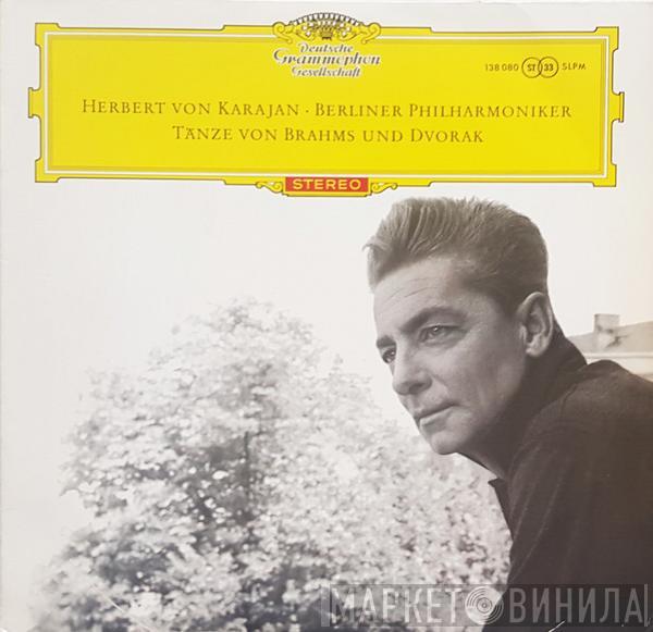 Und Herbert von Karajan - Berliner Philharmoniker / Johannes Brahms  Antonín Dvořák  - Tänze Von Brahms Und Dvořák