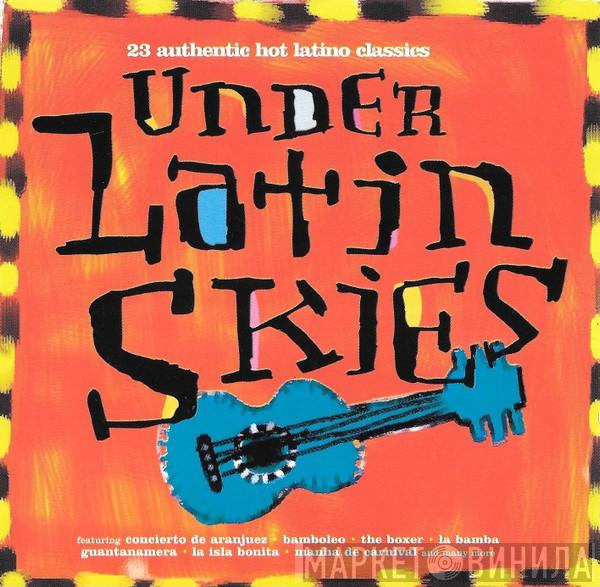  - Under Latin Skies