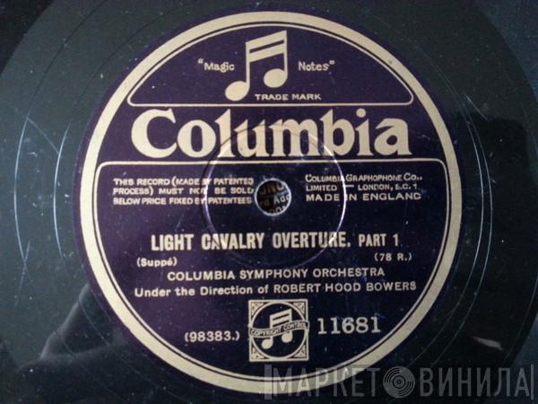 Under The Direction Of Columbia Symphony Orchestra  Robert Hood Bowers  - Light Cavalry Overture