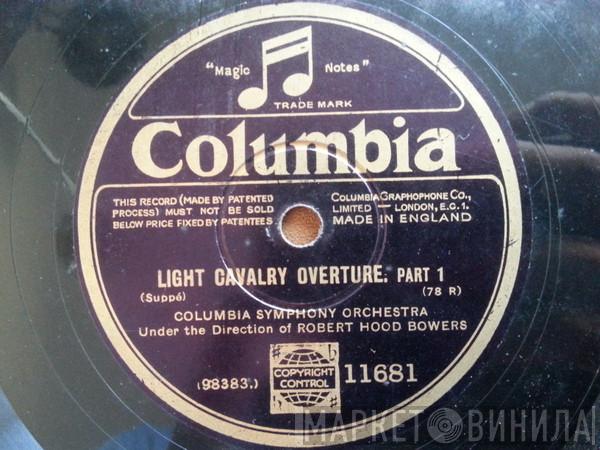 Under The Direction Of Columbia Symphony Orchestra  Robert Hood Bowers  - Light Cavalry Overture
