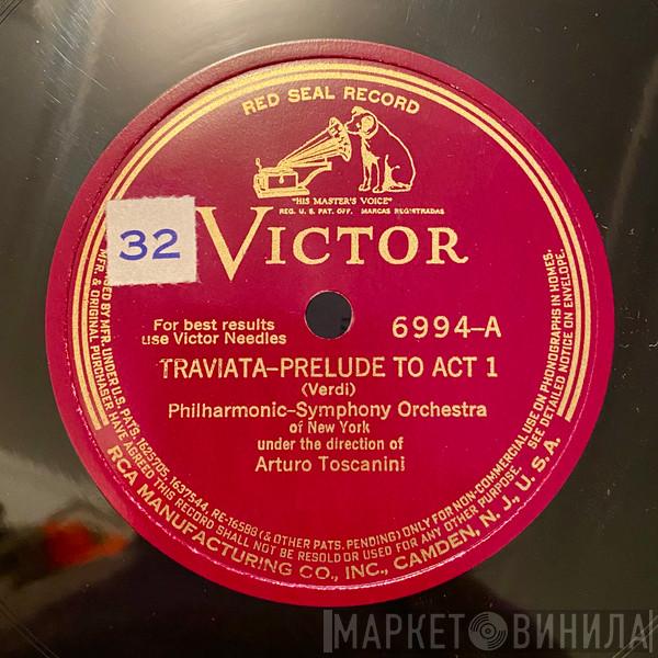 Under The Direction Of The Philharmonic Symphony Orchestra of New York  Arturo Toscanini  - Traviata : Prelude To Act 1 / Traviata : Prelude To Act 3