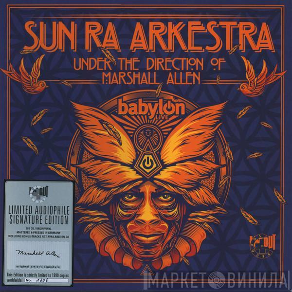 Under The Direction Of The Sun Ra Arkestra  Marshall Allen  - Live At Babylon