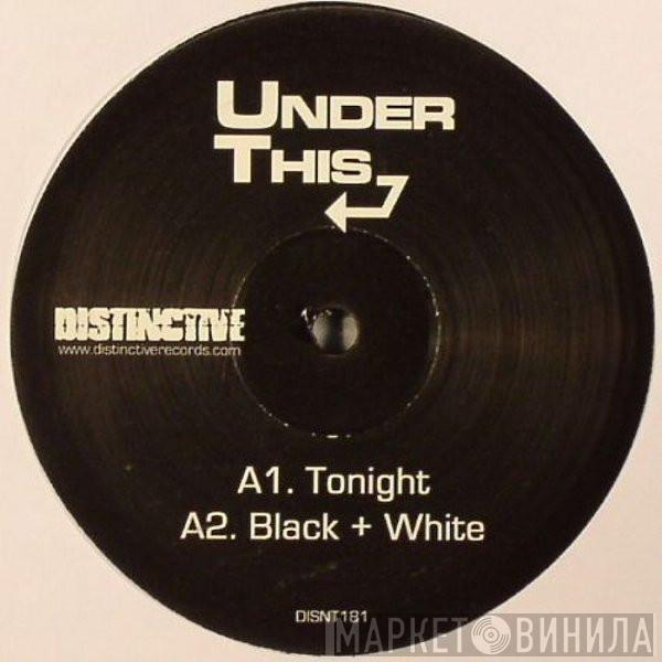 Under This - Black And White EP