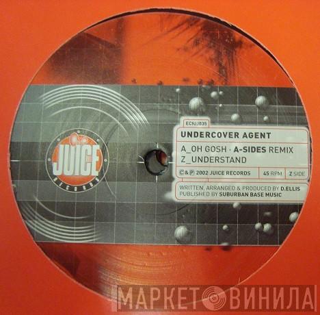 Undercover Agent - Oh Gosh (A-Sides Remix) / Understand
