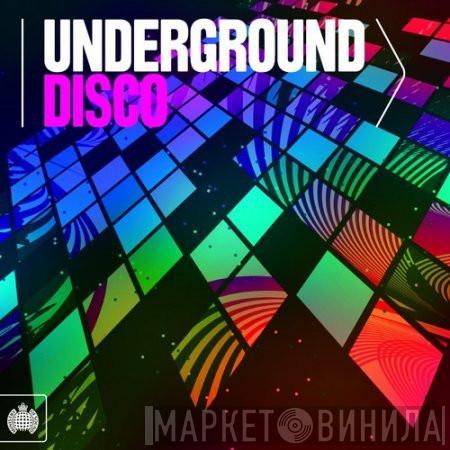  - Underground Disco