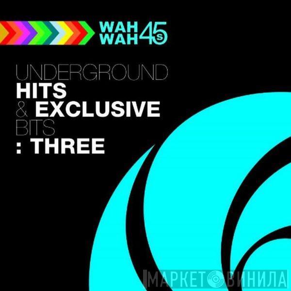  - Underground Hits & Exclusive Beats 3