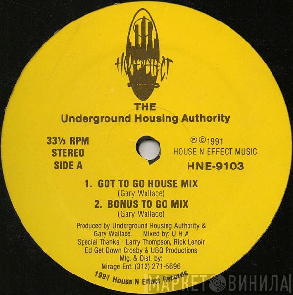 Underground Housing Authority - Got To Know