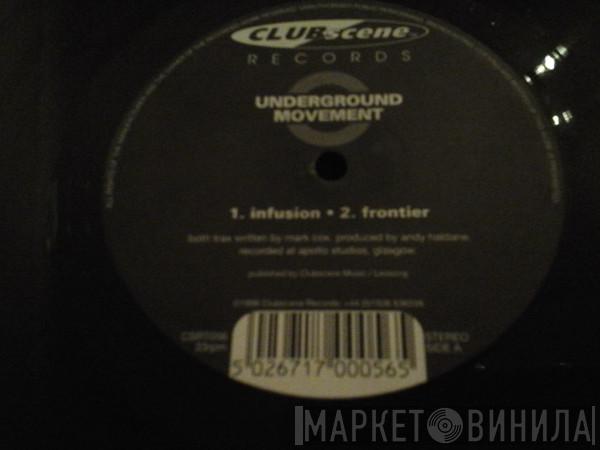 Underground Movement - Infusion