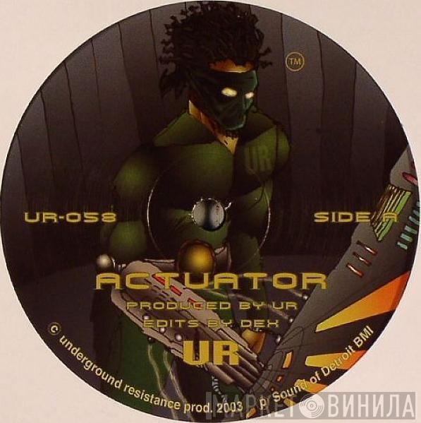  Underground Resistance  - Actuator