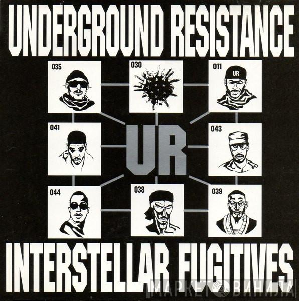  Underground Resistance  - Interstellar Fugitives