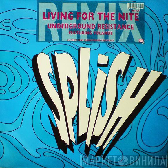 Underground Resistance, Yolanda Reynolds - Living For The Nite (Remix)
