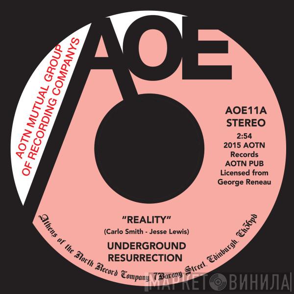 Underground Resurrection - Reality