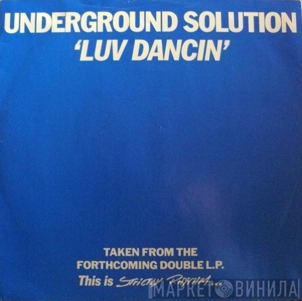 Underground Solution - Luv Dancin'