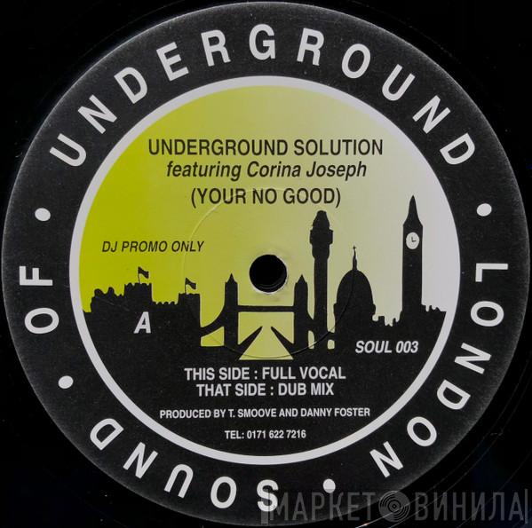 Underground Solution  - Your No Good