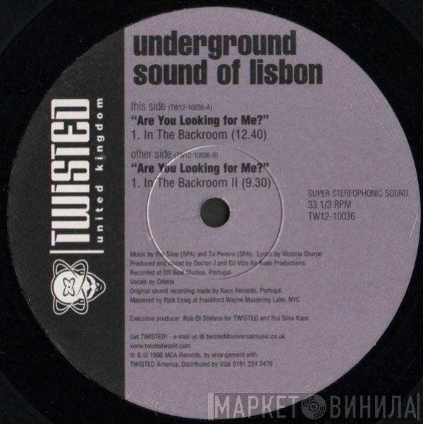 Underground Sound Of Lisbon - Are You Looking For Me?