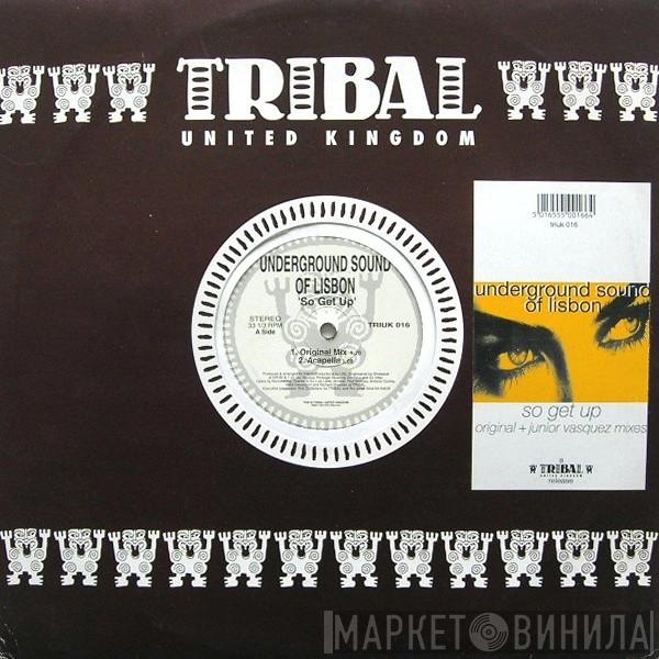 Underground Sound Of Lisbon - So Get Up