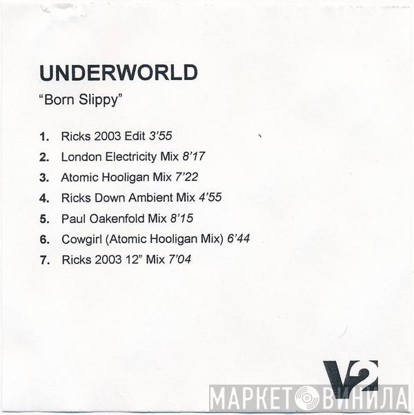  Underworld  - Born Slippy