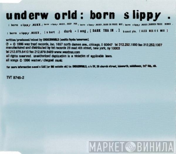  Underworld  - Born Slippy