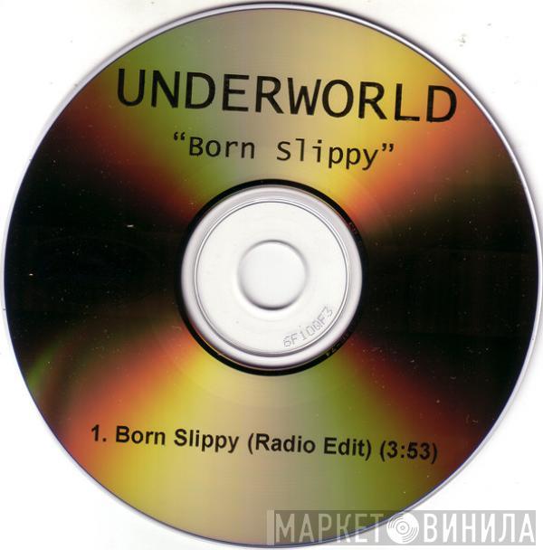  Underworld  - Born Slippy