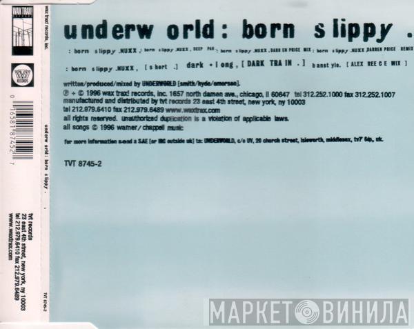 Underworld  - Born Slippy