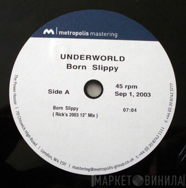  Underworld  - Born Slippy