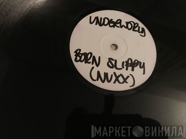  Underworld  - Born Slippy