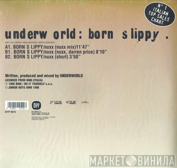  Underworld  - Born Slippy