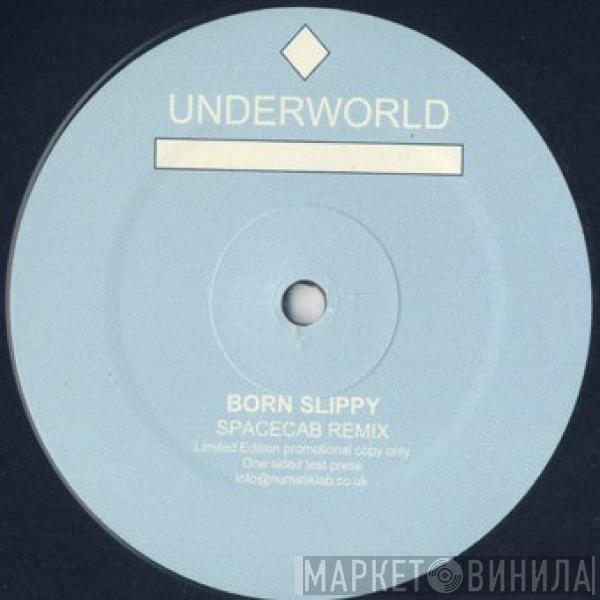  Underworld  - Born Slippy