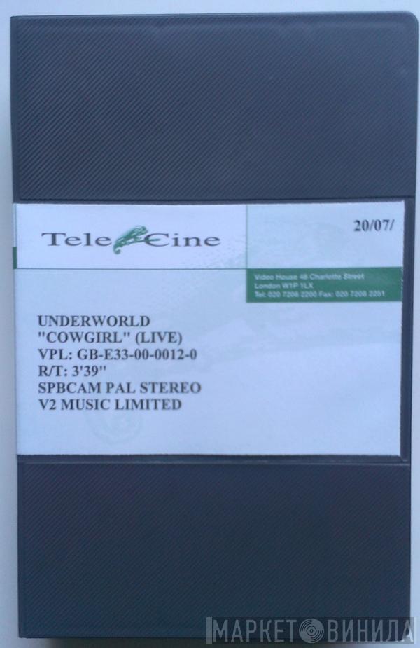  Underworld  - Cowgirl (Live)