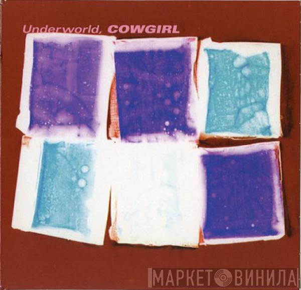  Underworld  - Cowgirl