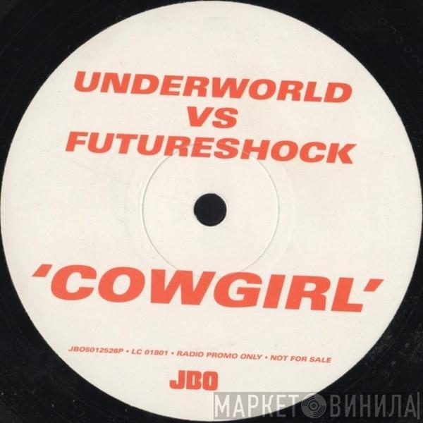 Underworld - Cowgirl