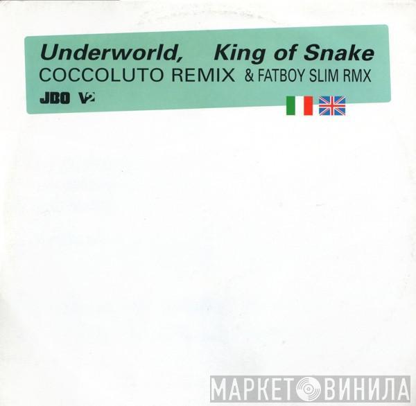  Underworld  - King Of Snake (Coccoluto Remix & Fatboy Slim Rmx)