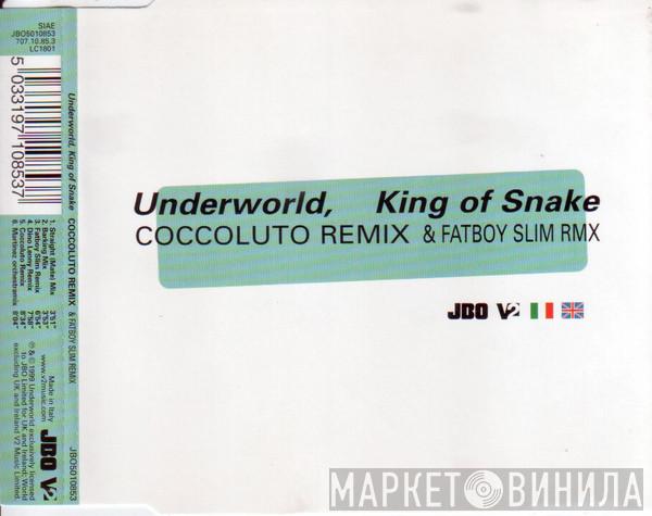  Underworld  - King Of Snake (Coccoluto Remix & Fatboy Slim Rmx)