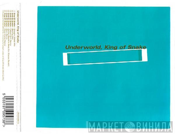  Underworld  - King Of Snake