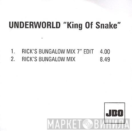  Underworld  - King Of Snake