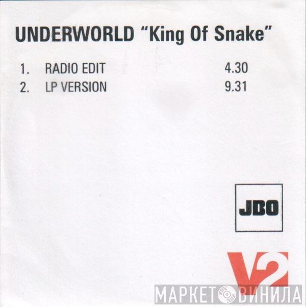  Underworld  - King Of Snake