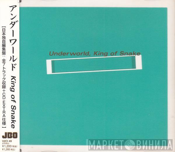  Underworld  - King Of Snake