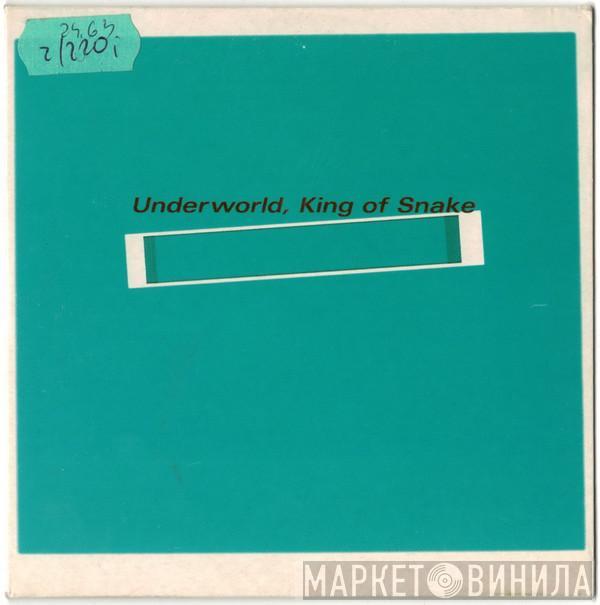  Underworld  - King Of Snake