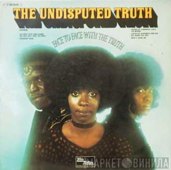 Undisputed Truth  - Face To Face With The Truth