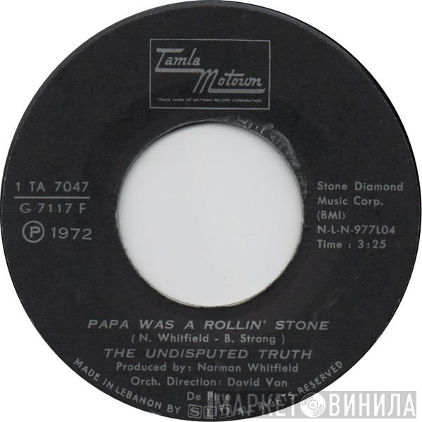  Undisputed Truth   - Papa Was A Rollin' Stone