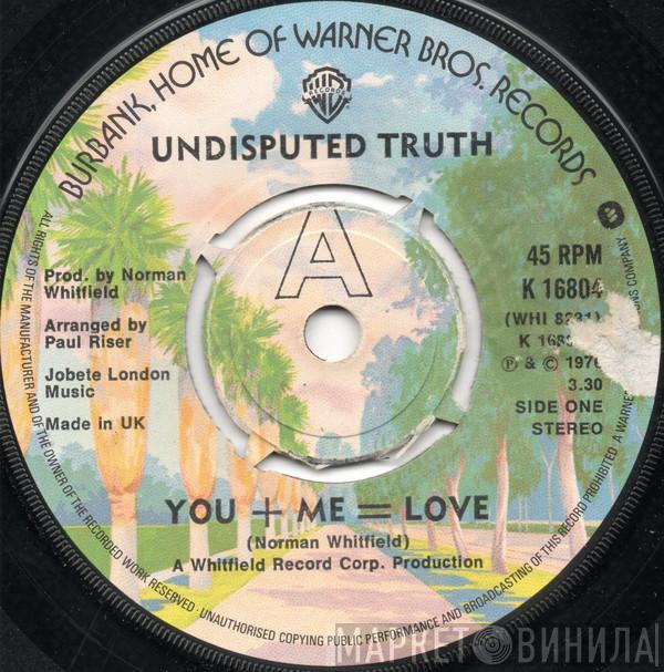 Undisputed Truth  - You + Me = Love