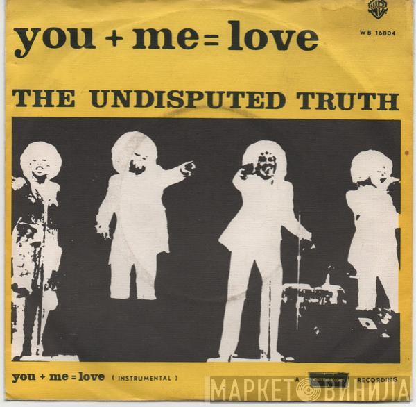  Undisputed Truth   - You + Me = Love